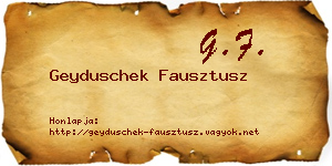 Geyduschek Fausztusz névjegykártya